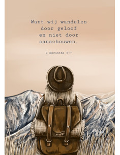 Want wij wandelen door geloof