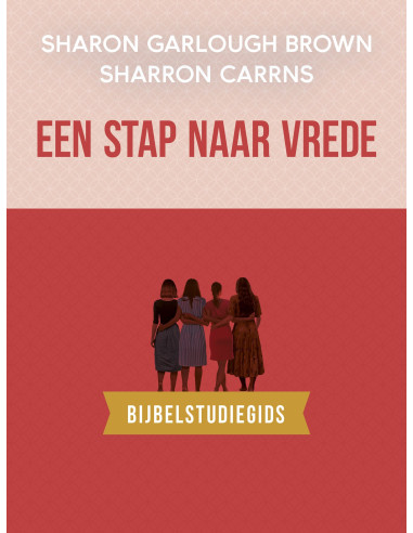 Een stap naar vrede: bijbelstudiegids
