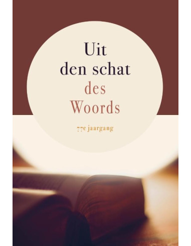 Uit den schat des Woords, 77e jrg.