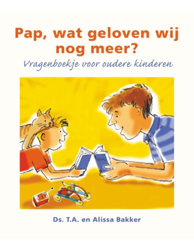 Pap, wat geloven wij nog meer?