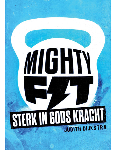 Mighty Fit - Sterk in Gods kracht