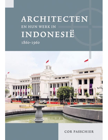 Architecten en hun werk in Indonesië