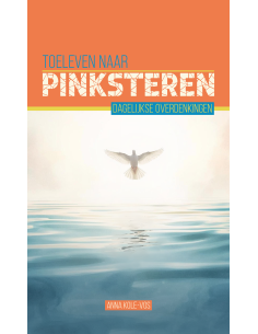 Toeleven naar pinksteren