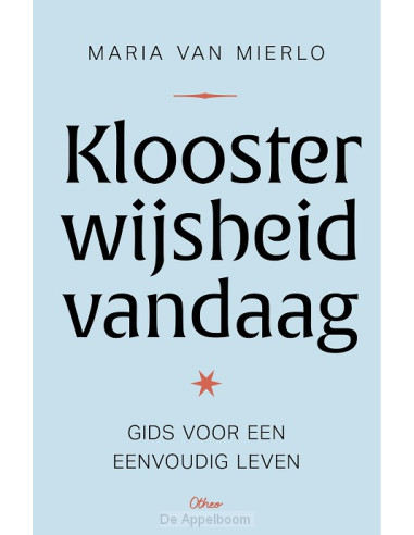 Kloosterwijsheid vandaag