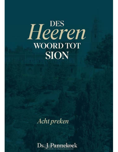 Des Heeren woord tot Sion
