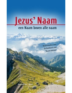 Jezus Naam, een Naam boven...