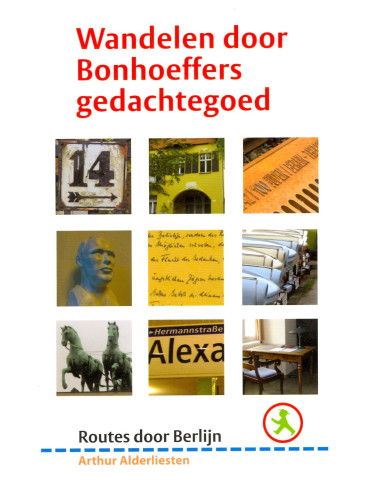 Wandelen door bonhoeffers gedachtegoed