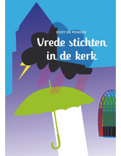 Vrede stichten in de kerk