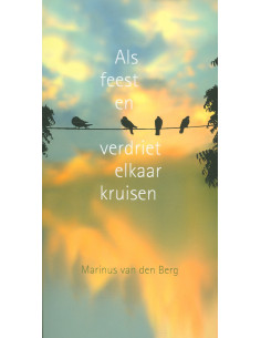 Als feest en verdriet...