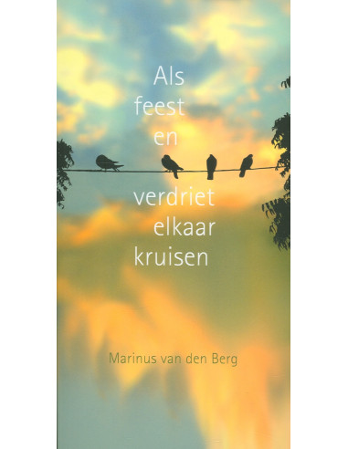 Als feest en verdriet elkaar raken