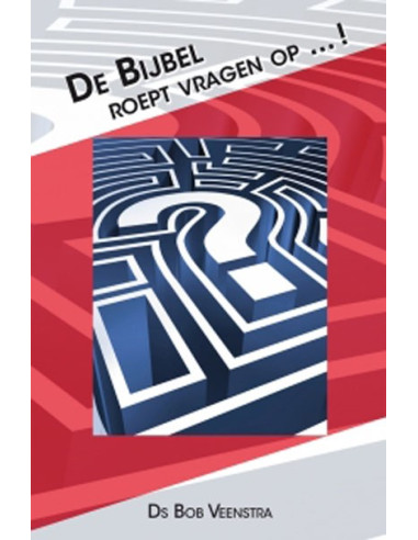 De Bijbel roept vragen op ... !