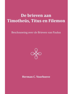 De brieven aan Timotheus,...