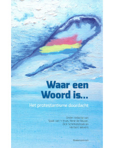 Waar een Woord is...