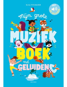Mijn grote muziekboek met...