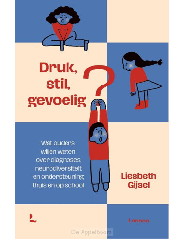 Druk, stil, gevoelig?