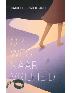 Op weg naar vrijheid
