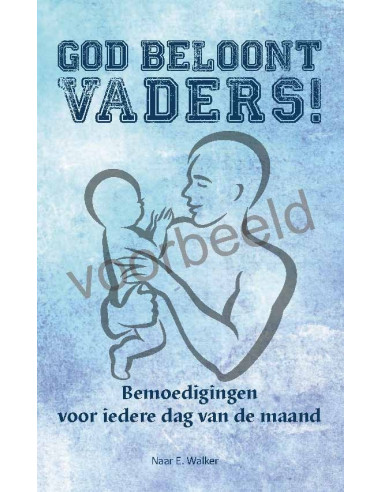 God beloont vaders!