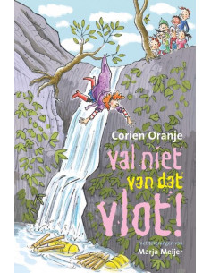 Val niet van dat vlot!