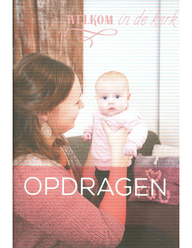 Welkom in de kerk opdragen