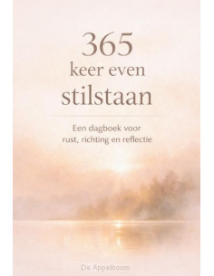 365 keer even stilstaan