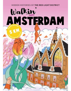 Walkin' Amsterdam: The Sex...