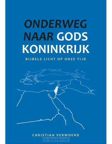 Onderweg naar Gods Koninkrijk