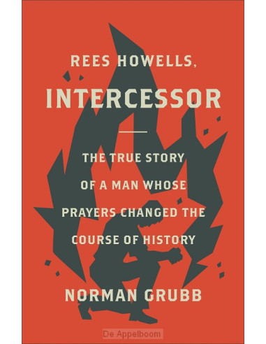 Rees Howells, intercessor