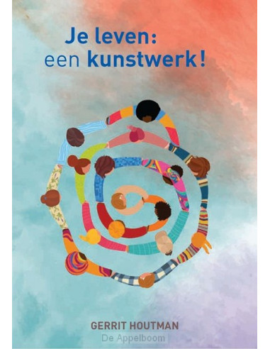 Je leven: een kunstwerk!