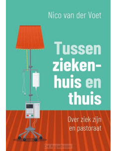 Tussen ziekenhuis en thuis