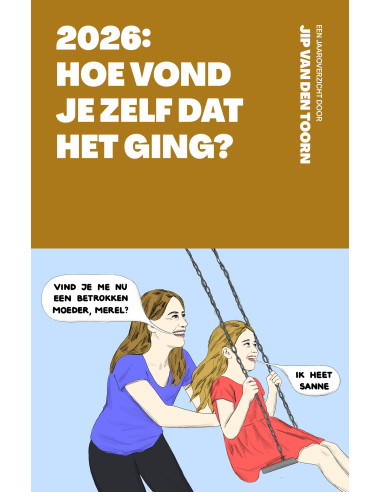 2026: Hoe vond je zelf dat het ging?