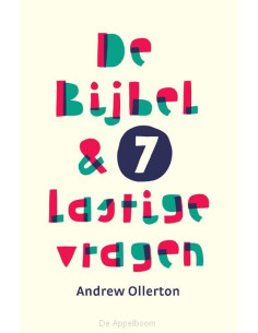 De Bijbel & 7 lastige vragen