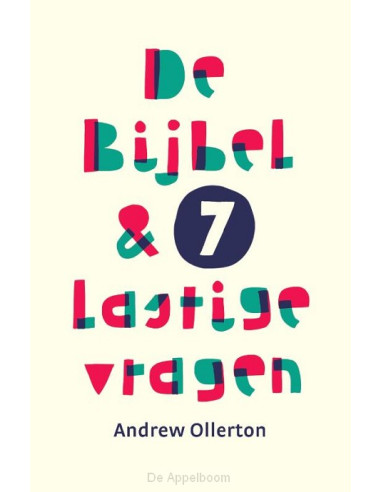 De Bijbel & 7 lastige vragen
