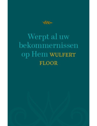 Werpt al uw bekommernissen op Hem