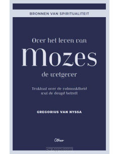 Over het leven van Mozes de...