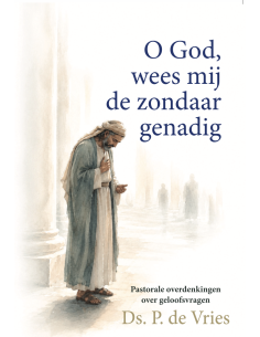 O God wees mij zondaar genadig