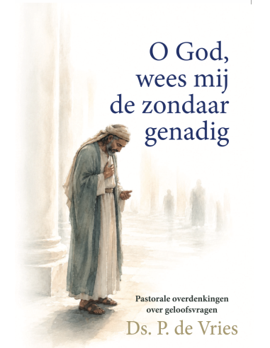 O God wees mij zondaar genadig