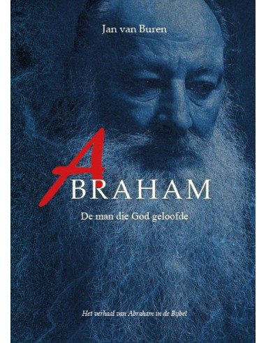 Abraham de man die God geloofde