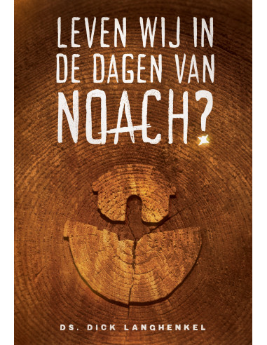 Leven we in de dagen van noach?