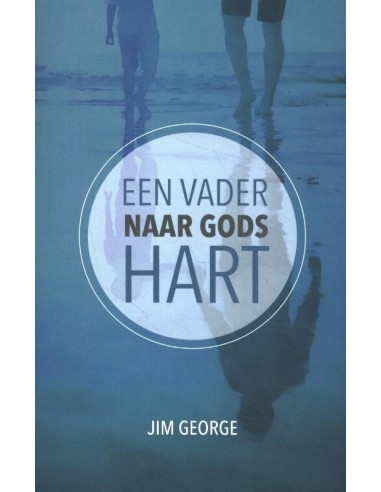 Vader naar Gods hart