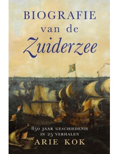 Biografie van de Zuiderzee