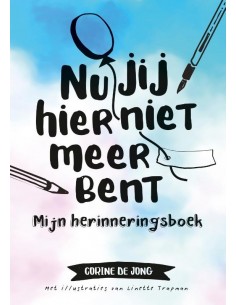 Nu jij hier niet meer bent