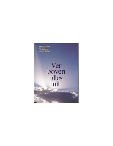 Ver boven alles uit (N.T. groot formaat)