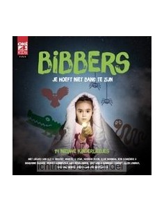 Bibbers, je hoeft niet bang...