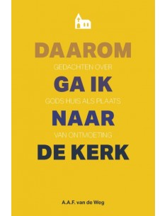 Daarom ga ik naar de kerk