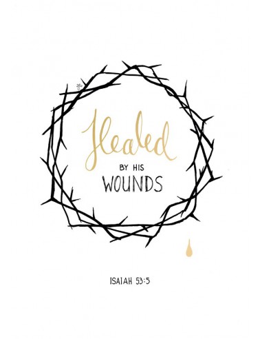 Healed by His wounds