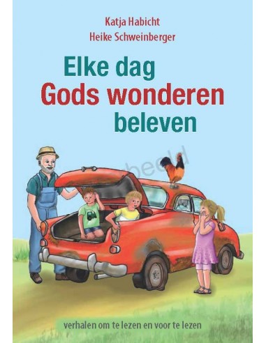 Elke dag Gods wonderen beleven