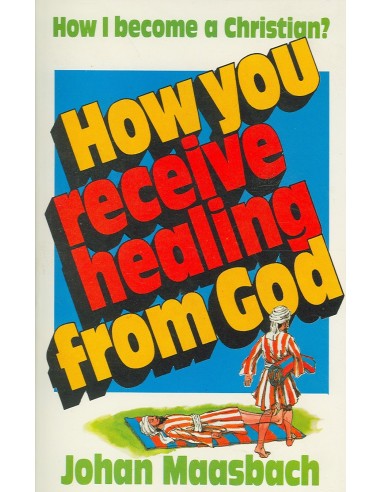 How you receive healing from God