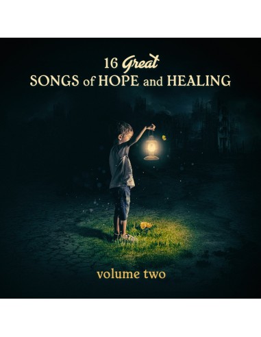 16 Great Songs of Hope and Healing (Vol.