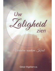Uw zaligheid zien