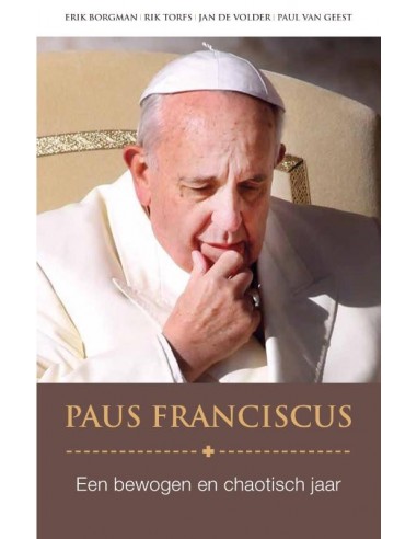 Paus franciscus een chaotisch en bewoge